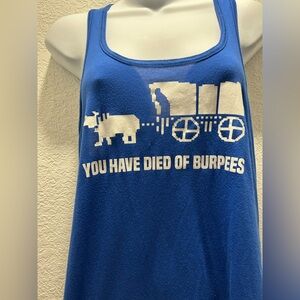 “You have died of burpees” gym tank